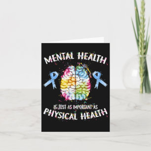 Mental Health Is Just As Important As Physical Hea Card