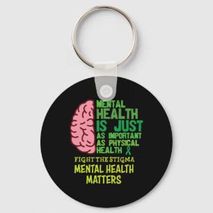 Mental Health Is Just As Important As Physical Men Key Ring