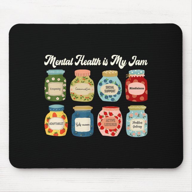 Mental Health Is My Jam Counselor Therast Awarenes Mouse Pad (Front)