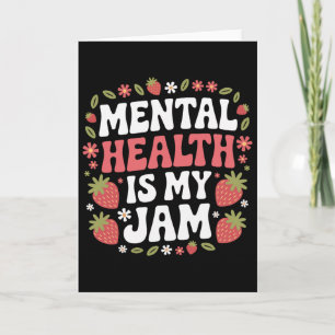 Mental Health Is My Jam Groovy Therapist Retro Str Card
