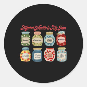 Mental Health Is My Jam, Mental Health Awareness Classic Round Sticker