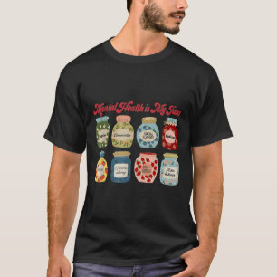 Mental Health Is My Jam, Mental Health Awareness  T-Shirt