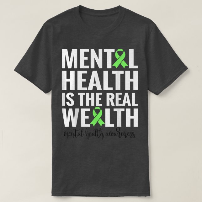 Mental Health Is The Real Wealth4389 1942  T-Shirt (Design Front)