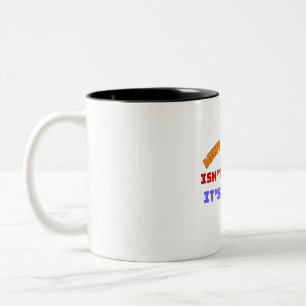 MENTAL HEALTH ISN’T SELFISH, IT’S SMART Two-Tone COFFEE MUG