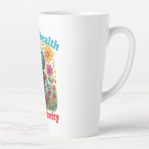 MENTAL HEALTH, IT’S A PRIORITY LATTE MUG