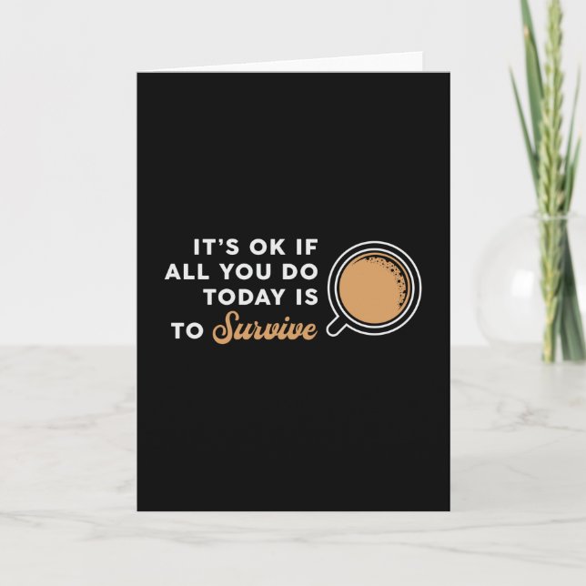 Mental Health It's Ok If All You Coffee Awareness Card (Front)