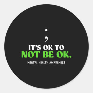 Mental Health Its Ok To Not Be Ok Awareness Solida Classic Round Sticker