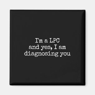 Mental Health Lpc Professional Humour Quote Magnet