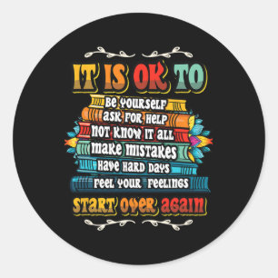 Mental Health Make Mistakes Be Yourself Inspiratio Classic Round Sticker