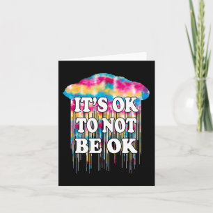 Mental Health Matter It's Okay Fun Not To Be Ok Do Card