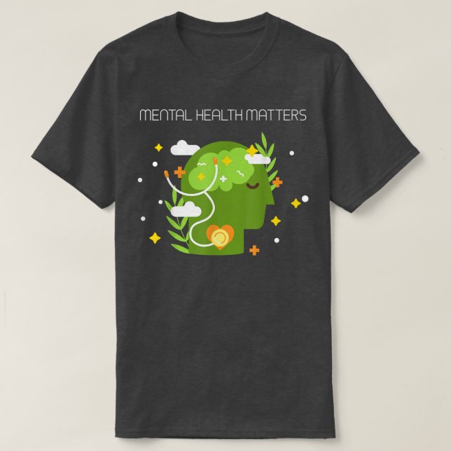 Mental Health Matters5062 2098  T-Shirt (Design Front)