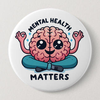 Mental Health Matters 10 Cm Round Badge