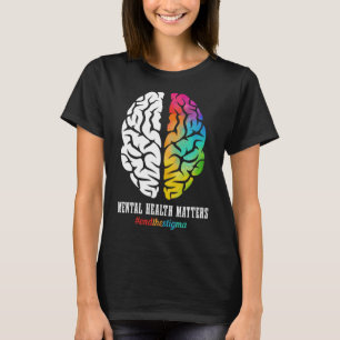 Mental Health Matters Awareness End The Stigma Psy T-Shirt