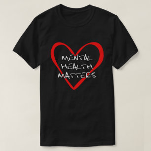 Mental Health Matters - Awareness & Support Design T-Shirt