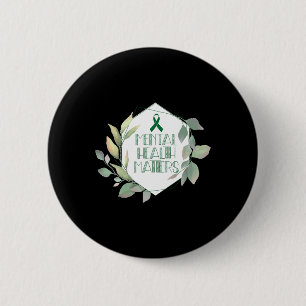 Mental Health Matters Awareness Warrior Counsellor 6 Cm Round Badge