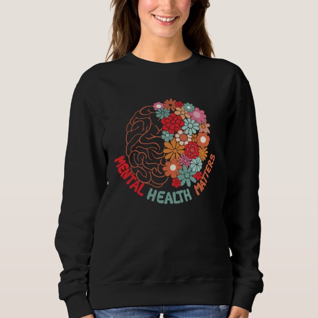 Mental Health Matters Brain Flower Awareness Kid M Sweatshirt (Front)