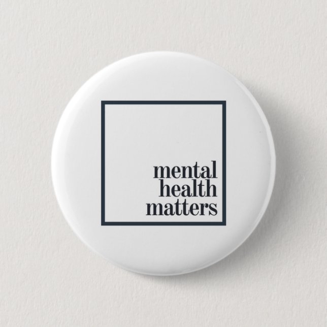 "Mental Health Matters" Button (Front)