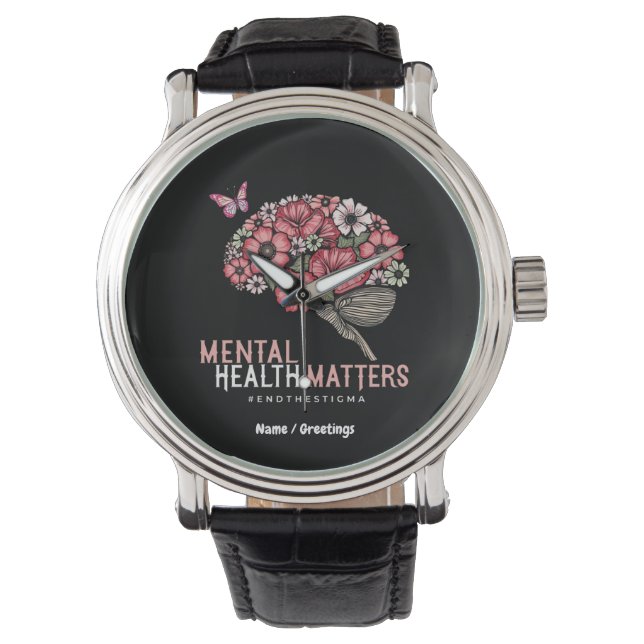Mental Health Matters End Stigma, Raise Awareness Watch (Front)