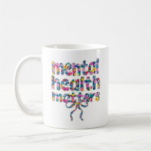 🌸 Mental Health Matters Floral Design Coffee Mug