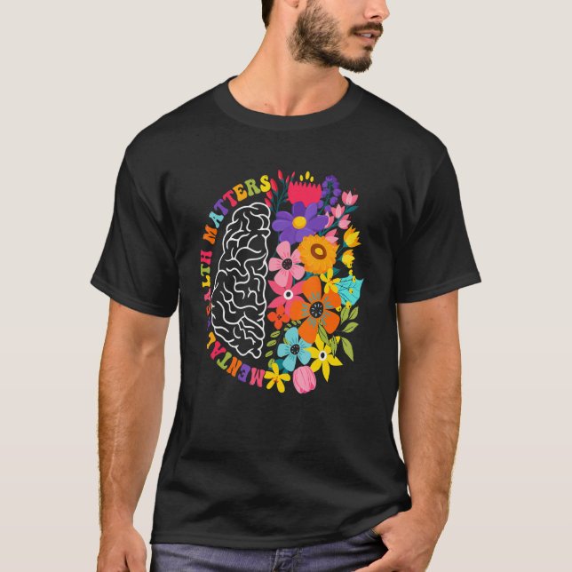 Mental Health Matters Floral Human Brain Illness A T-Shirt (Front)
