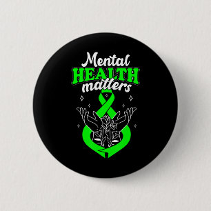 Mental Health Matters Flowers Awareness Women  6 Cm Round Badge