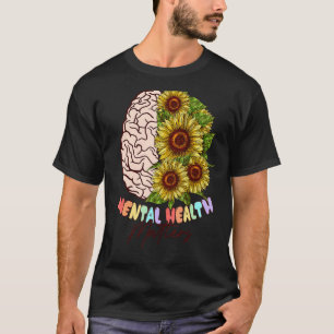 Mental Health Matters Flowers Spread Mental Health T-Shirt