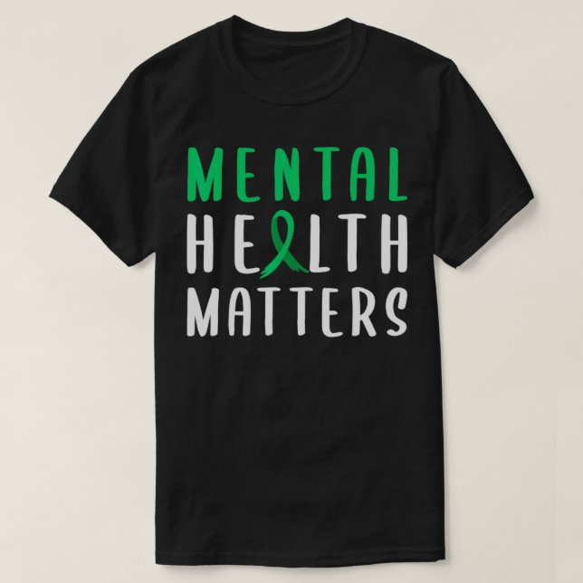 Mental Health Matters Green Ribbon  T-Shirt (Design Front)