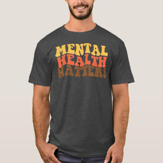 Mental Health Matters Human Brain Illness Awarenes T-Shirt