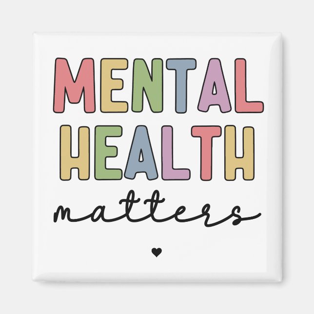Mental Health Matters | Mental Health Awareness Magnet (Front)