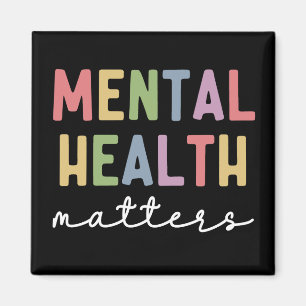 Mental Health Matters   Mental Health Awareness Magnet
