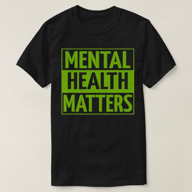 Mental Health Matters Mental Health Awareness Men  T-Shirt (Design Front)