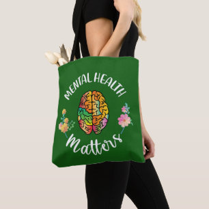 Mental Health Matters   Mental Health Awareness Tote Bag