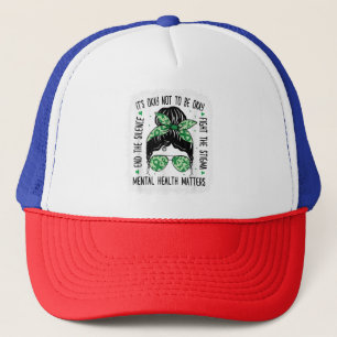 Mental Health Matters Messy Bun Mental Health Awar Trucker Hat