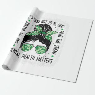 Mental Health Matters Messy Bun Mental Health Awar Wrapping Paper