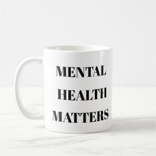 Mental Health Matters Mug – Personalized Self-Care
