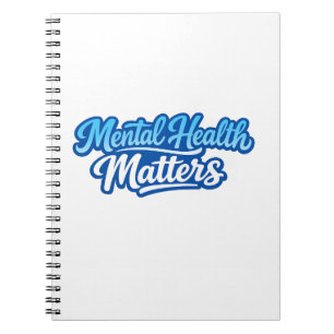 Mental Health Matters Positive Awareness Notebook