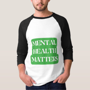 Mental Health Matters – Spread Awareness T-Shirt