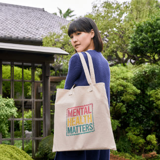 Mental Health Matters Tote Bag