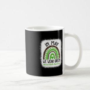 Mental Health Matters We Wear Green Mental Health Coffee Mug