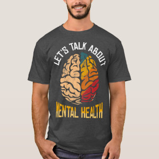 Mental Health MattersEnd The Stigma4541 2108  T-Shirt
