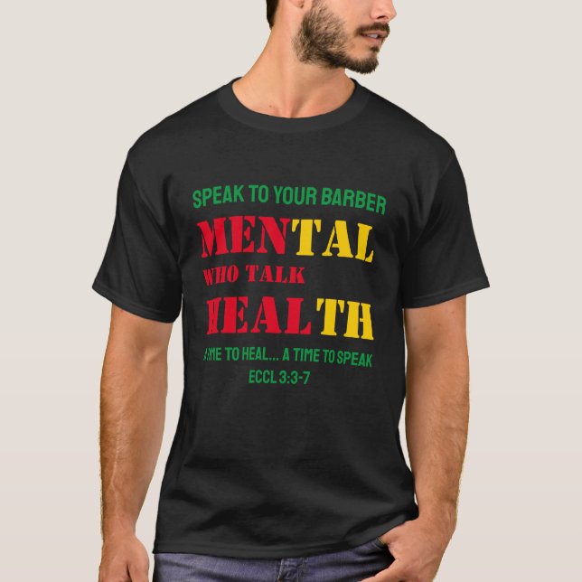 Mental Health MEN WHO TALK HEAL Barber T-Shirt (Front)
