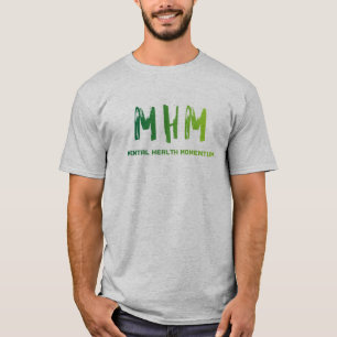 Mental Health Momentum T-Shirt