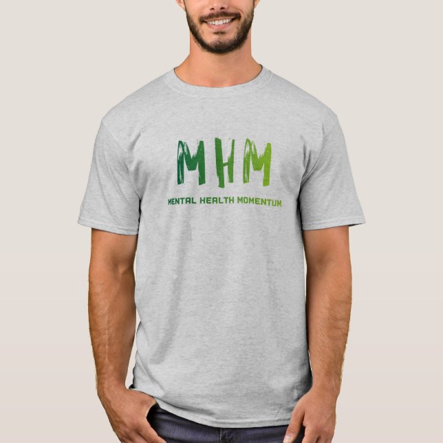 Mental Health Momentum T-Shirt (Front)