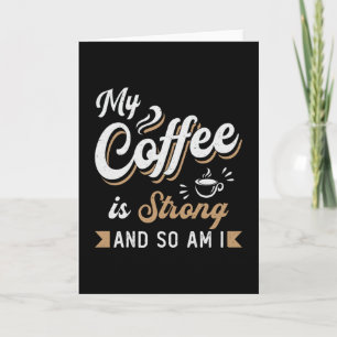 Mental Health My Coffee Is Strong Awareness Gift Card