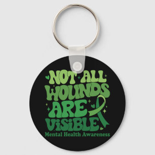 Mental Health Not All Wounds Visible Mental Health Key Ring