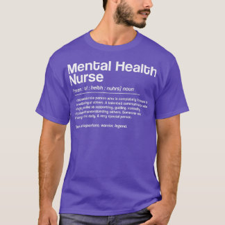 Mental Health Nurse Definition, Mental Health Awar T-Shirt