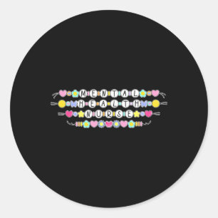 Mental Health Nurse Friendship Bracelet Psychiatri Classic Round Sticker