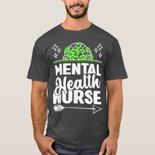 Mental Health Nurse Nurses Nursing Rn 5150  T-Shirt