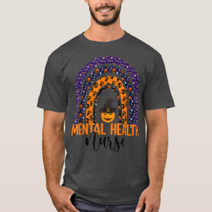 Mental Health Nurse Nursing Scary Halloween Rainbo T-Shirt
