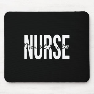 Mental Health Nurse Psych Nurse Psychiatric Nurse Mouse Pad